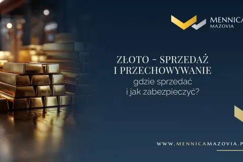 Sztabki złota w Mennicy Mazovia. Dowiedz się, gdzie sprzedać sztabkę złota i jak ją bezpiecznie przechowywać.