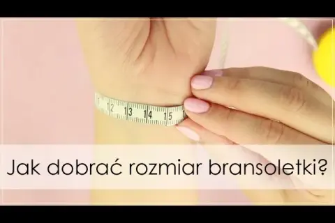 Jak dobrać rozmiar bransoletki Pandora? Kompletny przewodnik