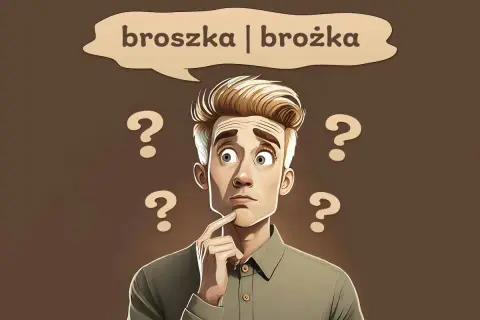 Zastanawiam się, czy to broszka, czy brożka. Wokół głowy mężczyzny unoszą się znaki zapytania.