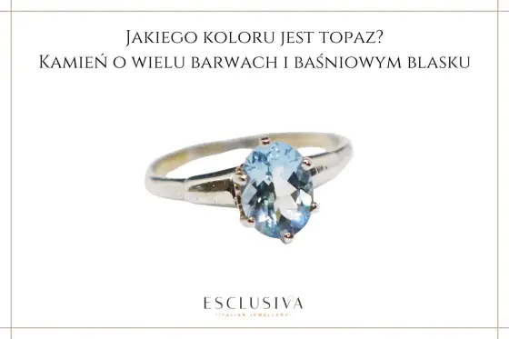 Topaz London Blue - właściwości, pielęgnacja i wybór